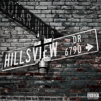 Mimic - Hillsview Drive (Explicit)