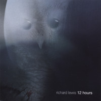 Richard Lewis - 12 hours