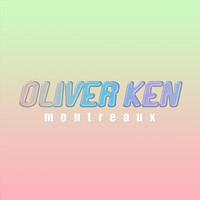 Oliver Ken - Montreaux