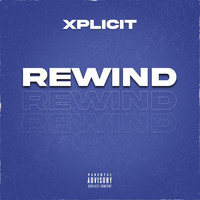 Xplicit / - Rewind