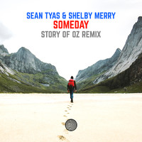 Sean Tyas & Shelby Merry - Someday (Story of Oz Remix)