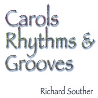 Richard Souther - Carols Rhythms & Grooves