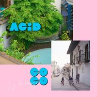 Acid Coco - Soy la Fuerza