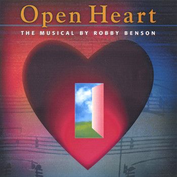 Robby Benson - Open Heart  The Musical   Singer/Songwriter Album