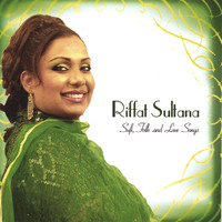 Riffat Sultana - Sufi Folk and Love Songs