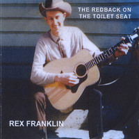 Rex Franklin - The Redback On the Toilet Seat