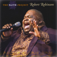 Robert Robinson - The Faith Project