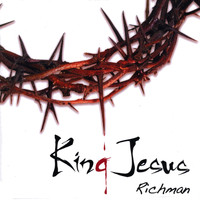 Richman - King Jesus