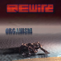 Rewire - Organism