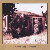 The Riders - Crown City Sessions