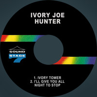 Ivory Joe Hunter - Ivory Tower / I'll Give You All Night to Stop