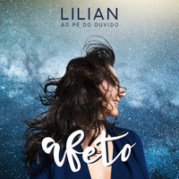 Lilian - Afeto - Ao Pé do Ouvido