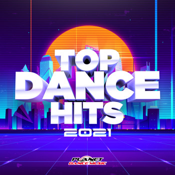 Various Artists - Top Dance Hits 2021