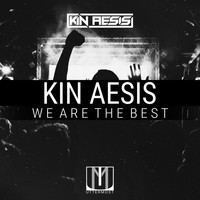 Kin Aesis - We Are The Best