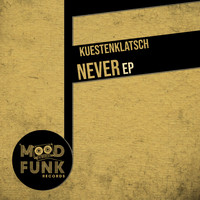 Kuestenklatsch - Never EP