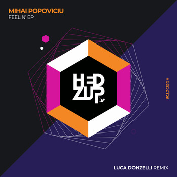 Mihai Popoviciu - Feelin' EP & Luca Donzelli remix
