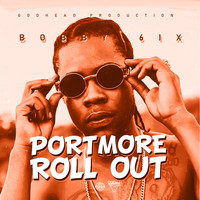 Bobby 6ix - Portmore Roll Out (Explicit)