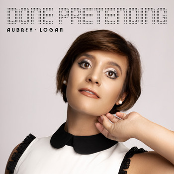 Aubrey Logan - Done Pretending