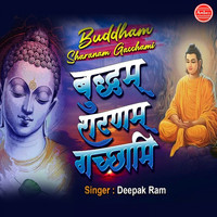 Deepak Ram - Buddham Sharanam Gachhami