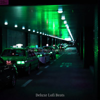 Deluxe Lofi Beats - Music for Late Nights (Lofi)