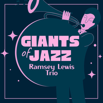 Ramsey Lewis Trio - Giants of Jazz