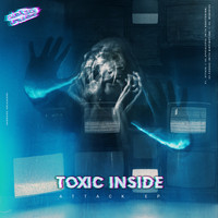 Toxic Inside - Attack EP