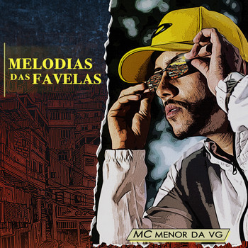 MC Menor da VG - Melodias Das Favelas (Explicit)