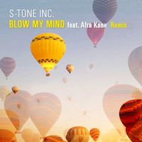 S-Tone INC - Blow My Mind (Remix)