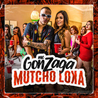 MC Gonzaga - Mutcho Loka