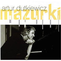 Artur Dutkiewicz - Mazurki