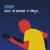 NINNI - Addo' se vedene 'e stelle