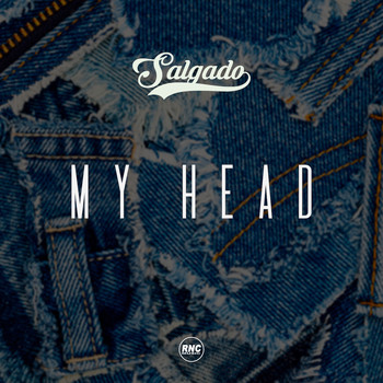 Salgado - My Head