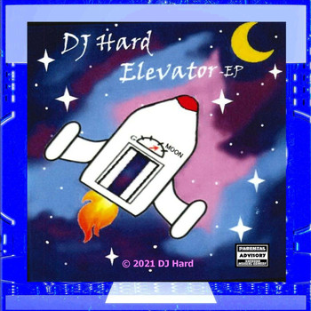 DJ Hard - Elevator - EP (Explicit)