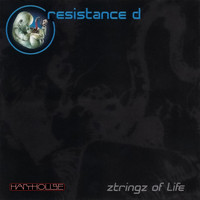 Resistance D - Ztringz of Life