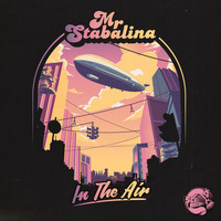 Mr Stabalina - In The Air