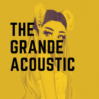 Pop - The Grande Acoustic (Explicit)