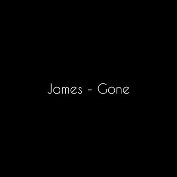 James - Gone (Explicit)