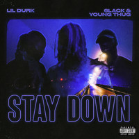 Lil Durk , 6LACK and Young Thug - Stay Down (Explicit)