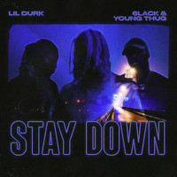 Lil Durk , 6LACK and Young Thug - Stay Down