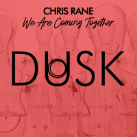 Chris Rane - We Are Coming Together
