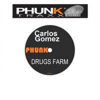 Carlos Gomez - Drugs Farm