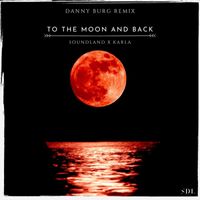 Soundland - To The Moon And Back (Danny Burg Extended Remix)