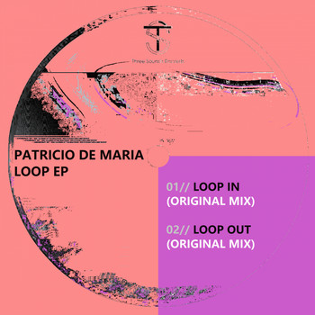 Patricio De Maria - Loop EP