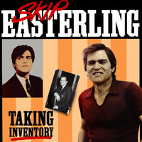 Skip Easterling - Taking Inventory