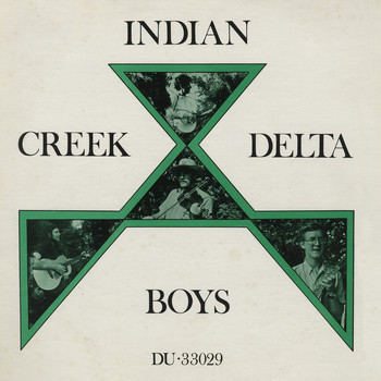 Indian Creek Delta Boys - Indian Creek Delta Boys, Vol. 1