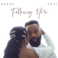 Rukus - Following You (feat. Fati)