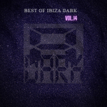 Various Artists - Best Of Ibiza Dark, Vol.14