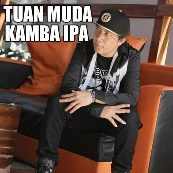 Kamba Ipa - Tuan Muda