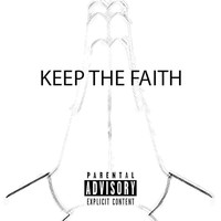 Zee - Keep The Faith (Explicit)