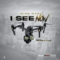 Nino Man - I See Now (Explicit)